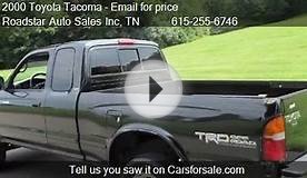 2 Toyota Tacoma PreRunner Xtracab V6 2WD - for sale in Na