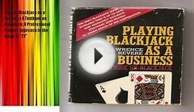 Playing Blackjack as a Business A Textbook on Blackjack